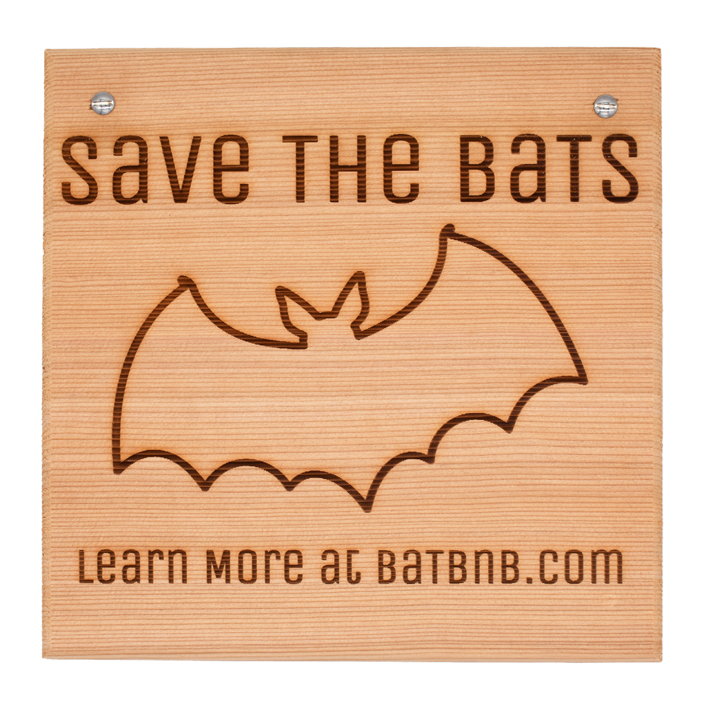 Cedar Sign: Save the Bats 1 - BatBnB