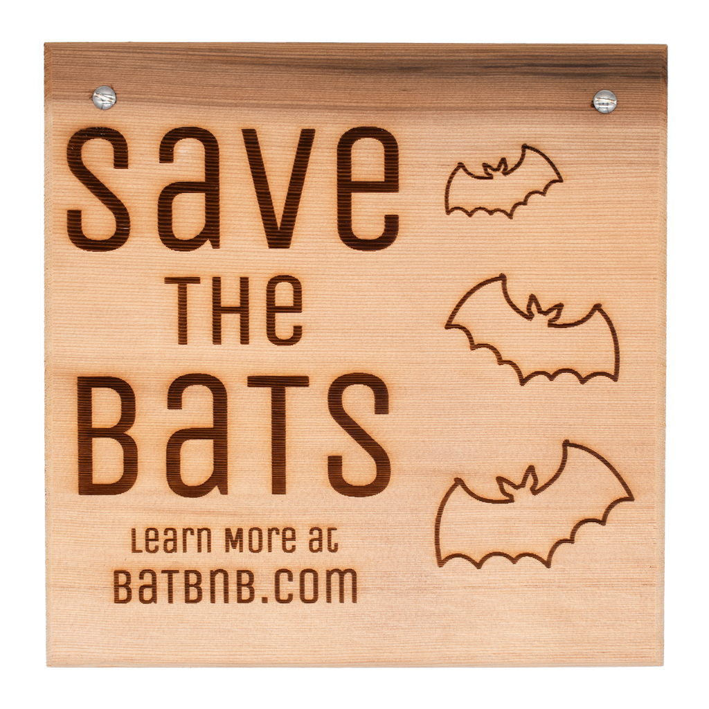 Cedar Sign: Save the Bats 2 - BatBnB